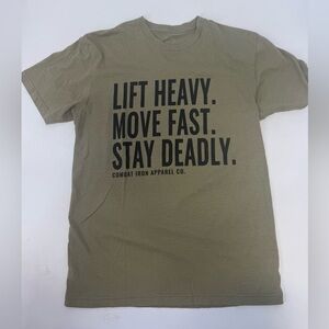 Combat Iron Apparel “LIFT HEAVY, MOVE FAST, STAY DEADLY” Unisex Tee | OD Green
